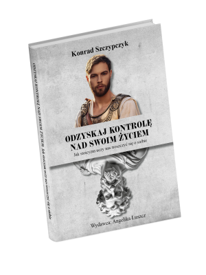Odzyskaj kontrolę nad swoim życiem - książka drukowana