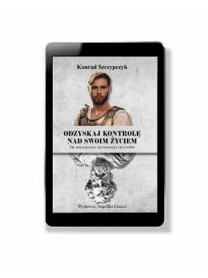 Odzyskaj kontrolę nad swoim życiem - ebook